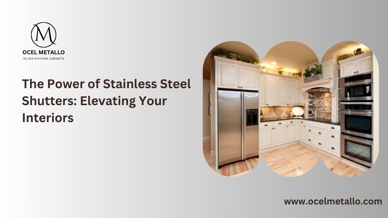 The Power of Stainless Steel Shutters: Elevating Your Interiors